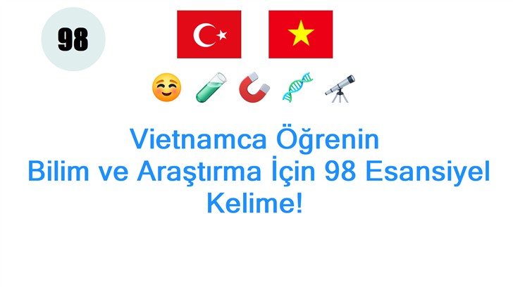 Vietnamca Öğrenin: Bilim ve Araştırma İçin 98 Esansiyel Kelime!